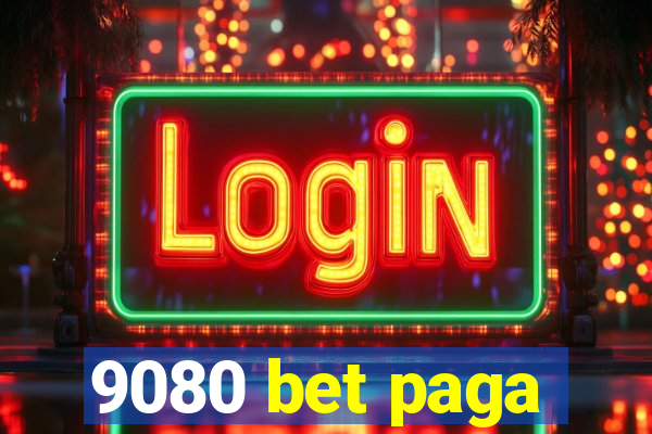 9080 bet paga